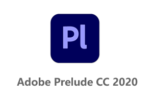 Adobe Prelude CC 2020 一键直装中文破解版+PL2020安装教程